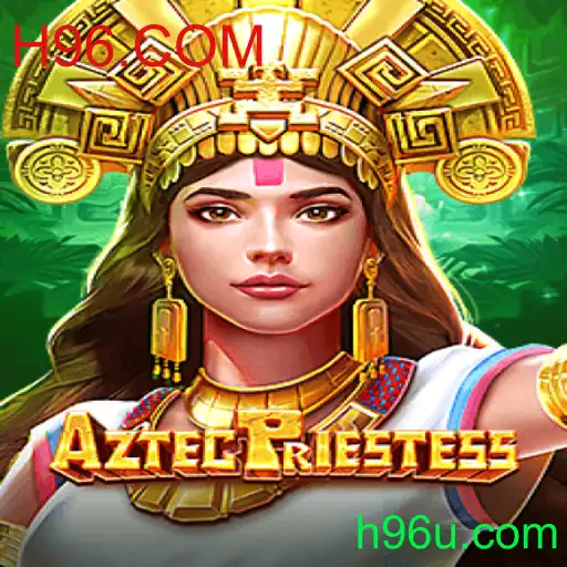 AztecPriestess: Explore o Fascinante Universo do Novo Jogo do H96.COM