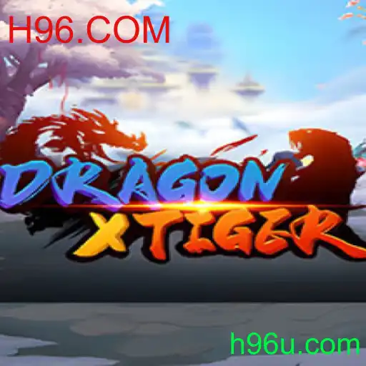 DragonXTiger: Uma Viagem ao Mundo do Jogo Inovador com H96.COM